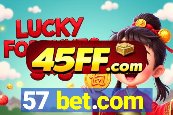 57 bet.com